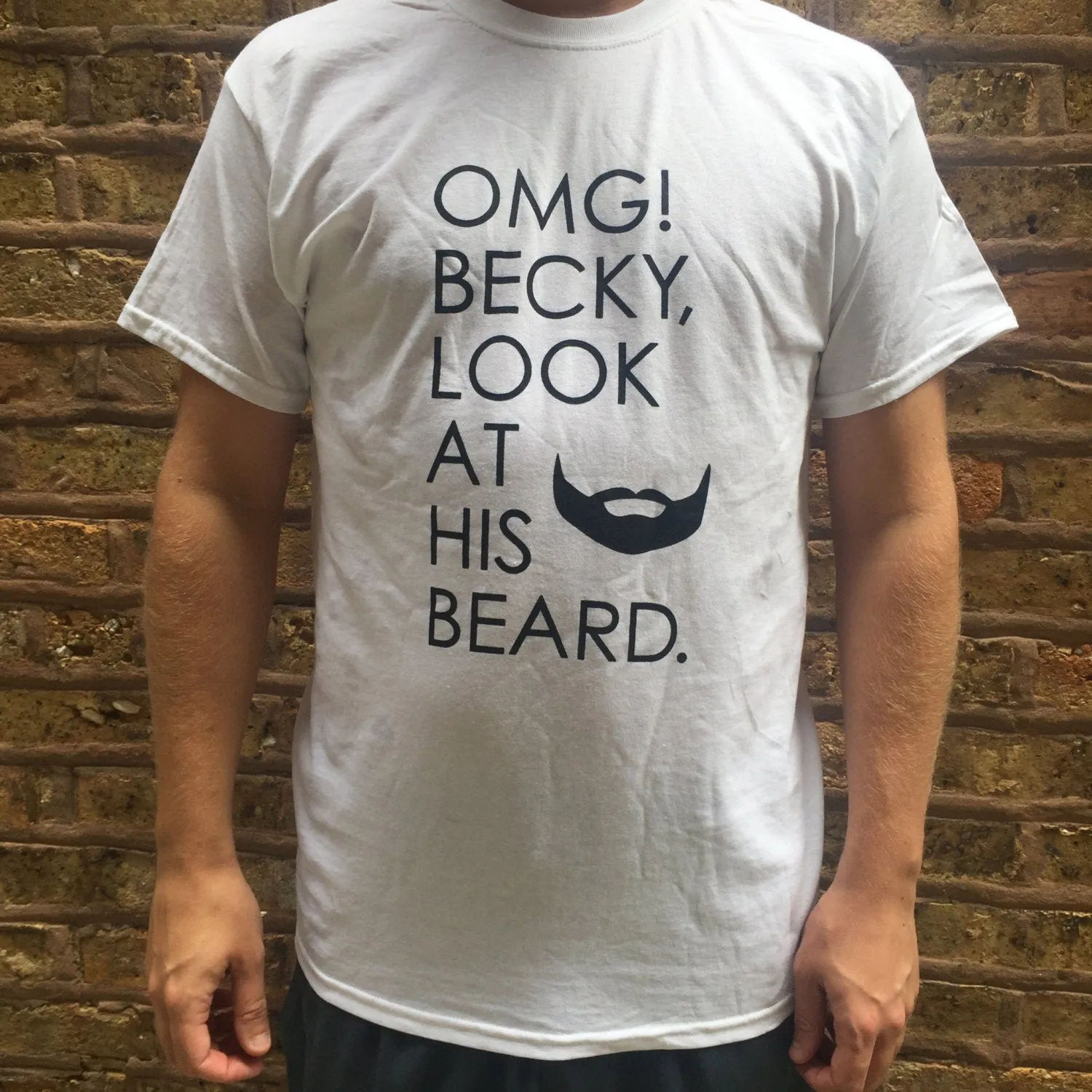 OMG, Becky! Look at His Beard T-Shirt [READY TO SHIP]