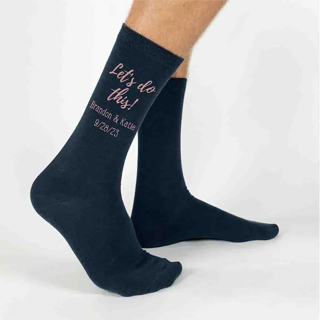 Personalized Groom Wedding Day Socks - Let's Do This